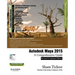Autodesk Maya 2015: A Comprehensive Guide