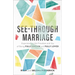 See-Through Marriage