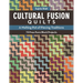 Cultural Fusion Quilts: A Melting Pot of Piecing Traditions - 15 Free-Form Block Projects
