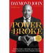 The Power of Broke: How Empty Pockets, a Tight Budget, and a Hunger for Success Can Become Your Greatest Competitive Advantage