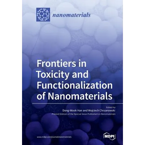 Frontiers in Toxicity and Functionalization of Nanomaterials