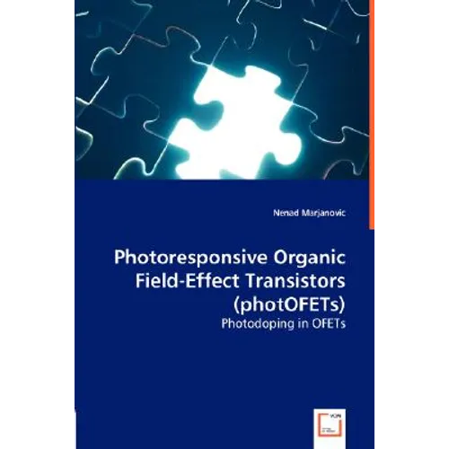 Photoresponsive Organic Field-Effect Transistors (photOFETs)