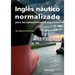Inglés náutico normalizado para las comunicaciones marítimas