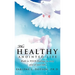 The Healthy Anointed Life