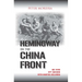 Hemingway on the China Front: His WWII Spy Mission with Martha Gellhorn