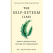 The Self-Esteem Class: Simple Lessons for a Lifetime of Contentment