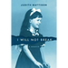I Will Not Break: A Memoir