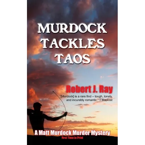 Murdock Tackles Taos