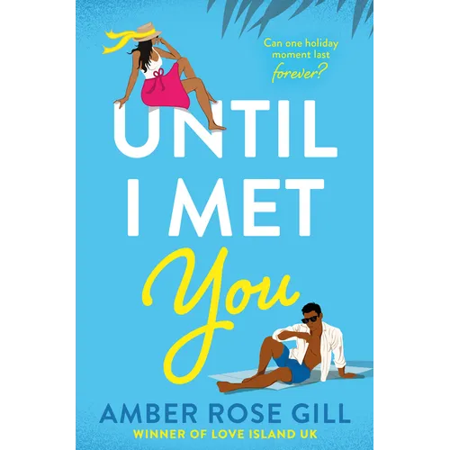 Until I Met You