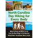 North Carolina Day Hiking for Every Body: What to Know and Where to Go from the Blue Ridge to the Beaches