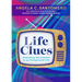Life Clues: Unlocking the Lessons to an Exceptional Life