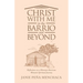 Christ with Me in the Barrio and Beyond: Reflections on a Mexican American Woman's Spiritual Journey