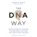 The DNA Way: Unlock the Secrets of Your Genes to Reverse Disease, Slow Aging, and Achieve Optimal Wellness