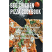 BBQ Chicken Pizza Cookbook