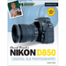 David Busch's Nikon D850 Guide to Digital SLR Photography