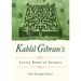 Kahlil Gibran's Little Book of Secrets