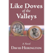 Like Doves of the Valleys