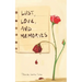 Lust, Love, and Memories