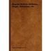Bygone Beliefs: Alchemy, Magic, Talismans, etc