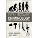 Evolutionary Criminology: Towards a Comprehensive Explanation of Crime