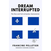 Dream Interrupted: The Rise and Fall of Quebec Nationalism