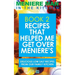 Meniere Man In The Kitchen. Book 2: Recipes That Helped Me Get Over Meniere's. Delicious Low Salt Recipes From Our Family Kitchen