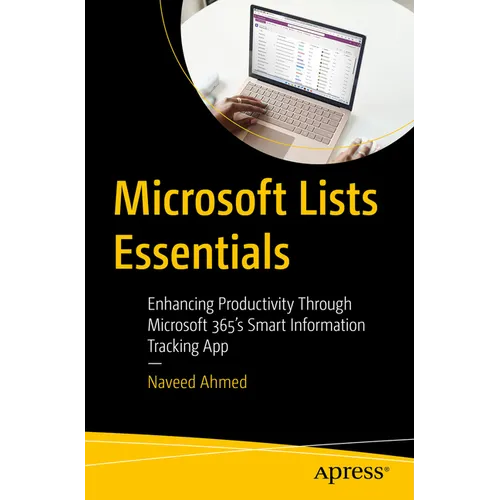 Microsoft Lists Essentials: Enhancing Productivity Through Microsoft 365's Smart Information Tracking App