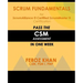 Scrum Fundamentals for ScrumAlliance (R) ScrumMaster (R) Certification: Pass the CSM Assessment in One Week