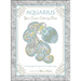 Aquarius: Your Cosmic Coloring Book: 24 Astrological Designs for Your Zodiac Sign!