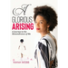 A Glorious Arising