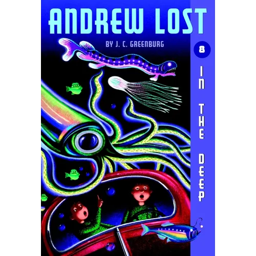 Andrew Lost #8: In the Deep