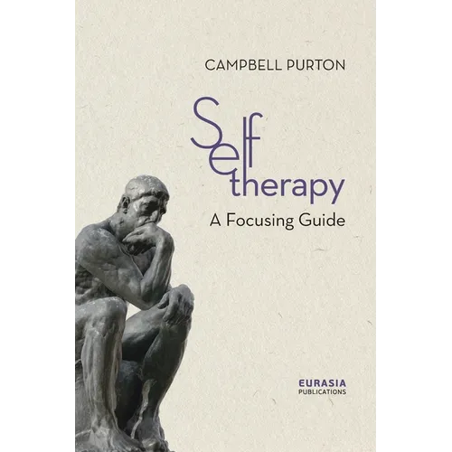 Self-Therapy: A Focusing Guide