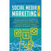 Social Media Marketing: 2 in 1: Become an Influencer & Build an Evergreen Brand with Endless Leads using Facebook, Facebook ADS, Twitter, YouTube Pint