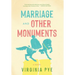 Marriage and Other Monuments