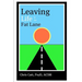 Leaving Life in the Fat Lane