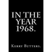 In the Year 1968.