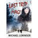 The Last Trip of the Magi