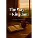 The Way of the Kingdom: A Call to Live from Heaven's Perspective