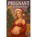 Pregnant: The Best Christmas Present