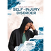 Dealing with Self-Injury Disorder