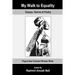 My Walk to Equality: Essays, Stories and Poetry by Papua New Guinean Women