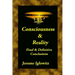 Consiousness & Reality: Final & Definitive Conclusions