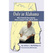 Only in Alabama: More Colorful True Stories from a Lawyer's Life, 2016-2019