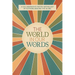 The World In Our Words: A Collaborative Poetry Anthology By Authors Around The Globe