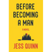 Before Becoming A Man