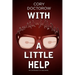 With a Little Help