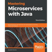 Mastering Microservices with Java - Third Edition: Build enterprise microservices with Spring Boot 2.0, Spring Cloud, and Angular