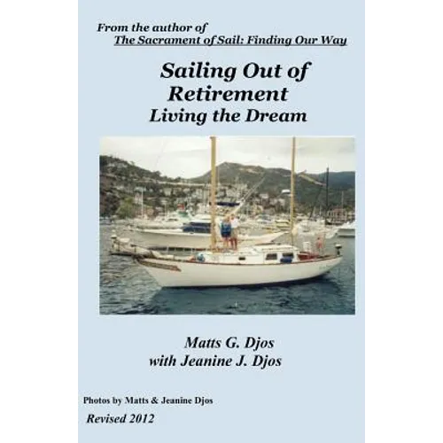 Sailing Out of Retirement: Living the Dream