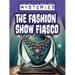 The Fashion Show Fiasco