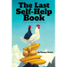 The Last Self-Help Book: We Went as Far as we Could on Our Own